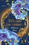 Rebecca Ross - Il fiume incantato