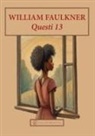 William Faulkner - Questi 13