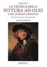Gino Piva - La tecnica della pittura ad olio e del disegno artistico