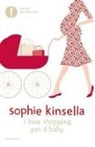 Sophie Kinsella - I love shopping per il baby