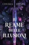 Chiara Lipari - Il reame delle illusioni