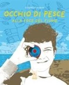 Riccardo Bargellini, Federico Crovetti - Occhio di pesce. Alla foce del fiume. Ediz. italiana e inglese