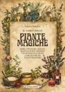 Caterina Kolosimo - il libro delle piante magiche. Erbe, profumi, magie: manuale sul mondo vegetale occulto con oltre 50 illustrazioni