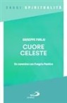 Giuseppe Forlai - Cuore celeste. Un cammino con Evagrio Pontico