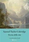 Samuel Taylor Coleridge, Giordano Ghirelli - Teoria della vita