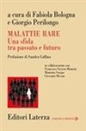 Fabiola Bologna, Giorgio Perilongo - Malattie rare. Una sfida tra passato e futuro