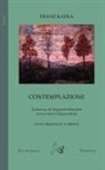 Franz Kafka, Roland Reuss - Contemplazione. Testo tedesco a fronte