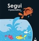 Olivier Latyk - Segui il pesciolino