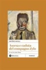 Dritëro Agolli - Ascesa e caduta del compagno Zylo