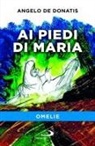 Angelo de Donatis - Ai piedi di Maria. Omelie