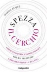 Mariel Buqué - Spezza il cerchio. Liberati dai meccanismi tossici che hai ereditato e prendi in mano la tua vita