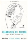 Giuseppe Ronchetti - Grammatica del disegno. Metodo pratico per imparare il disegno