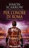Simon Scarrow - Per l'onore di Roma