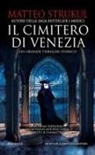 Matteo Strukul - Il cimitero di Venezia