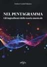 Enrico Casini Fidanza - Nel pentagramma. Gli ingredienti della teoria musicale