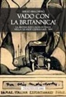 Sergio Sbalchiero - Vado con la Britannica! La British Red Cross in Italia nella Grande guerra 1915-1919