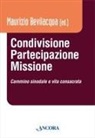 Maurizio Bevilacqua - Condivisione, partecipazione, missione. Cammino sinodale e vita consacrata