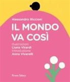 Alessandro Riccioni, Liuna Virardi - Il mondo va così