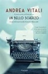 Andrea Vitali - Un bello scherzo. I casi del maresciallo Ernesto Maccadò