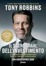 Tony Robbins, Christopher Zook - Il Sacro Graal dell'investimento. Le strategie fondamentali per la libertà finanziaria