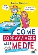 Daniele Nicastro - Come sopravvivere alle medie... e farti un sacco di amici