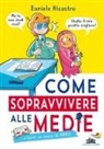 Daniele Nicastro - Come sopravvivere alle medie... e farti un sacco di amici