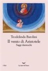 Teodolinda Barolini - Il vento di Aristotele. Saggi danteschi 2009-2023