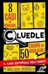 Hartigan Browne - Cluedle. 8 casi da indagare, 50 enigmi da risolvere