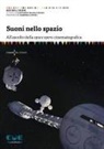 Michel Chion, Giovanni Maria Rossi - Suoni nello spazio. All'ascolto della space opera cinematografica