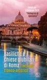 Feliciano Innocente - Basiliche e chiese giubilari di Roma. Itinerario storico artistico