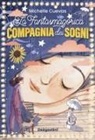 Michelle Cuevas - La fantasmagorica compagnia dei sogni
