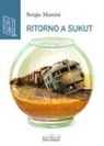 Sergio Martini - Ritorno a Sukut