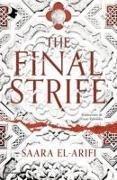 Saara El-Arifi - The final strife. Ediz. italiana
