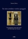 Teresa Colliva - Se non credete venite quaggiù. Gli immaginari contesi dell'Africa nell'Italia degli anni Sessanta