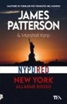 Marshall Karp, James Patterson - New York. Allarme rosso