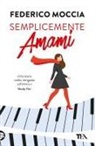Federico Moccia - Semplicemente amami