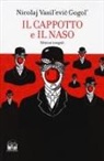 Nikolaj Gogol' - Il naso-Il cappotto