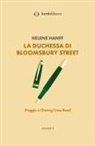 Helene Hanff - La duchessa di Bloomsbury Street. Viaggio a Charing Cross Road