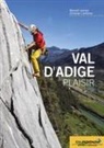 Christian Confente, Manuel Leorato - Val D'Adige plaisir