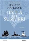 Frances Hardinge, Emily Gravett - L' isola dei sussurri