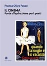 Franca Olivo Fusco - Il cinema. Fonte d'ispirazione per i poeti