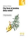 Adrian Grima - Che farai al termine della notte?