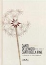 Bruno Tognolini, Silvia Vecchini, Giulia Orecchia - Canti dell'inizio canti della fine