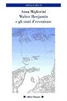 Anna Migliorini - Walter Benjamin e gli stati d'eccezione