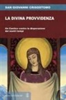 Giovanni (san) Crisostomo - La divina provvidenza