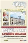 Sacha Mauro de Giovanni, Tiberio Graziani, Michele Lippiello - Pacem in terris. Il poliedro della pace. Atti del Convegno per il 60° dell'enciclica di Giovanni XXIII