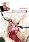 Davide Olori - Il futuro non è scritto. Disastro, territorio e organizzazione sociale