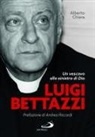 Alberto Chiara - Luigi Bettazzi. Un vescovo alla sinistra di Dio