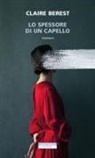Claire Berest - Lo spessore di un capello