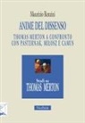 Maurizio Renzini - Anime del dissenso. Thomas Merton a confronto con Pasternak, Mi¿osz e Camus